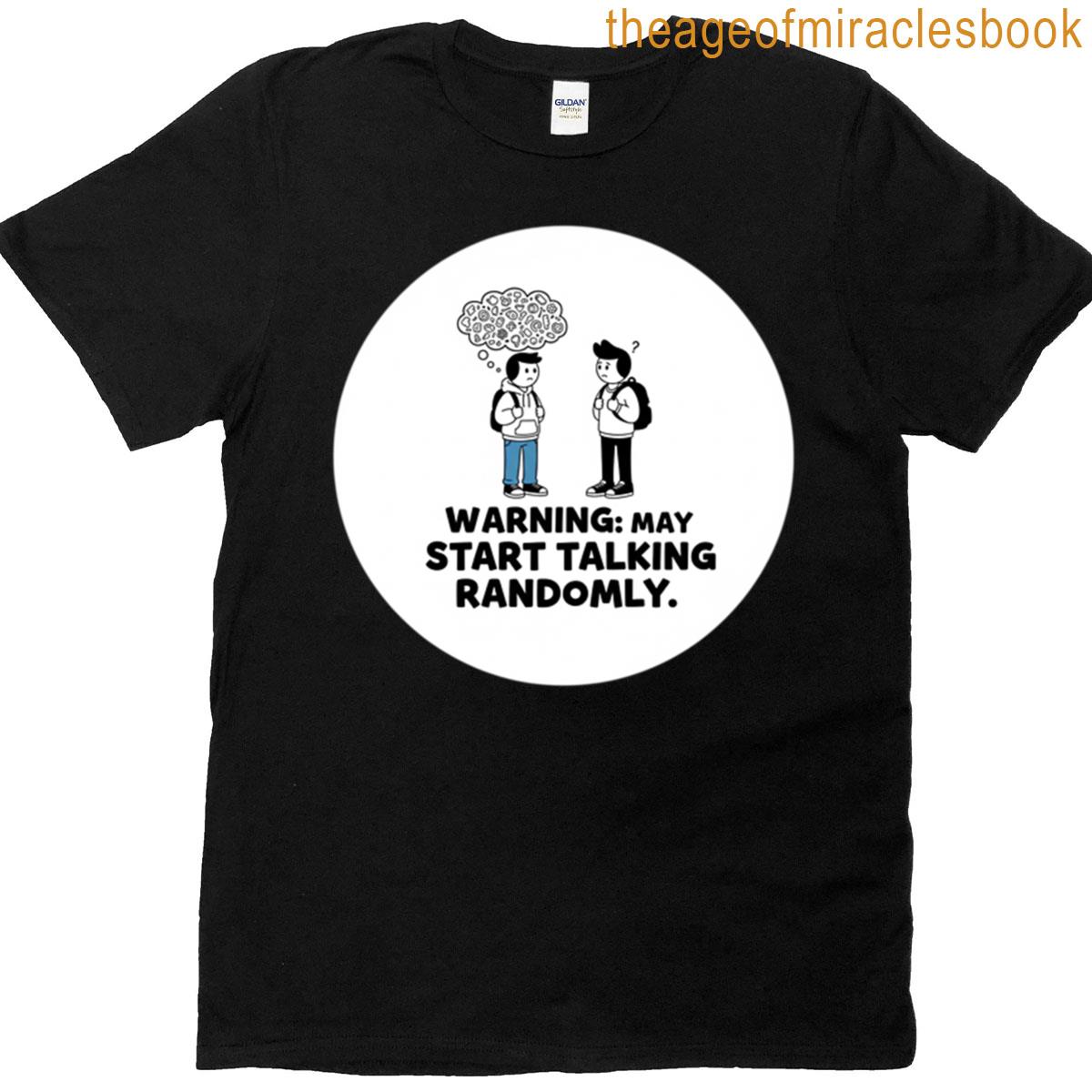 Back To School Warning May Start Talking Randomly Sticker T-shirt