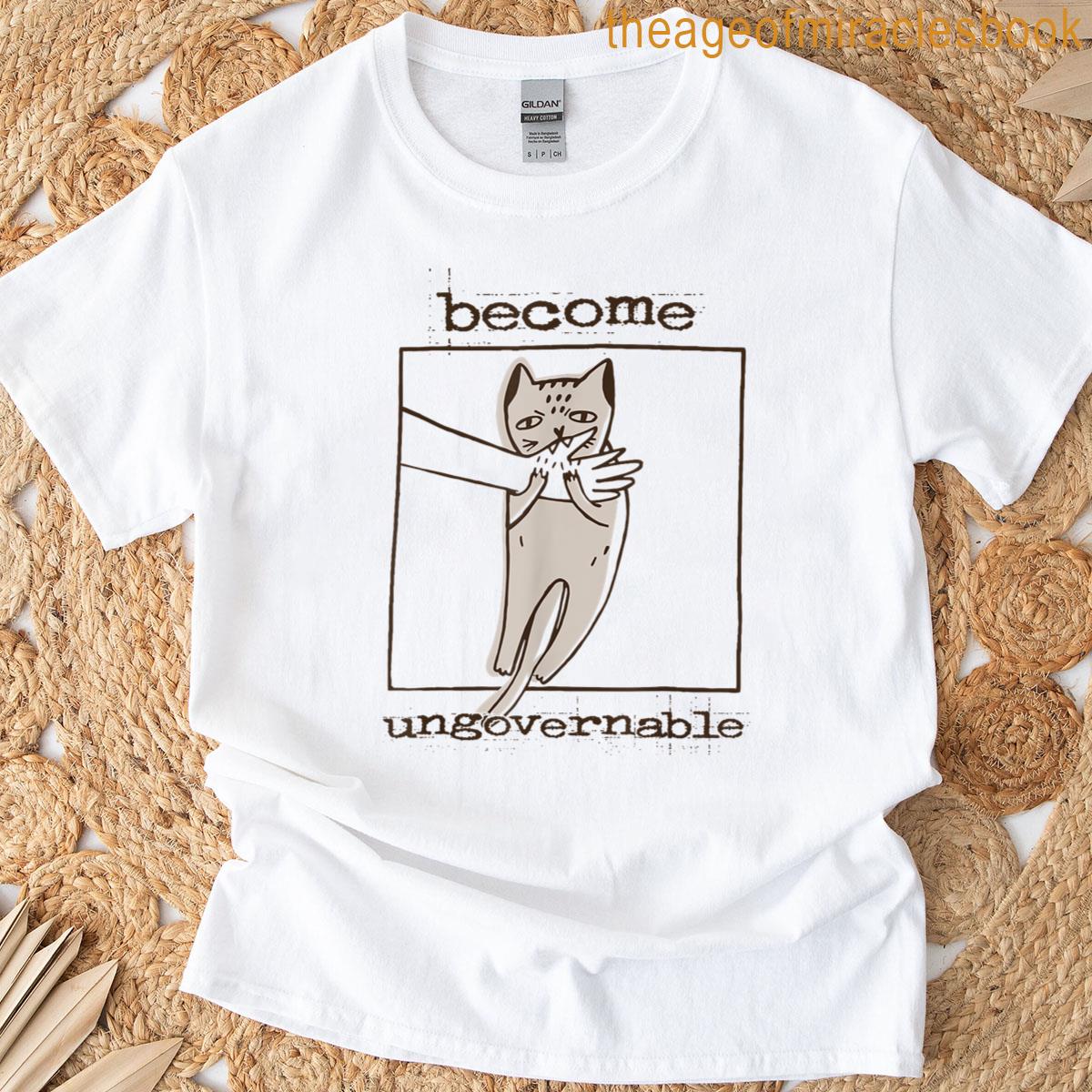 Become Ungovernable Cat Biting Hand Funny Meme T-shirt
