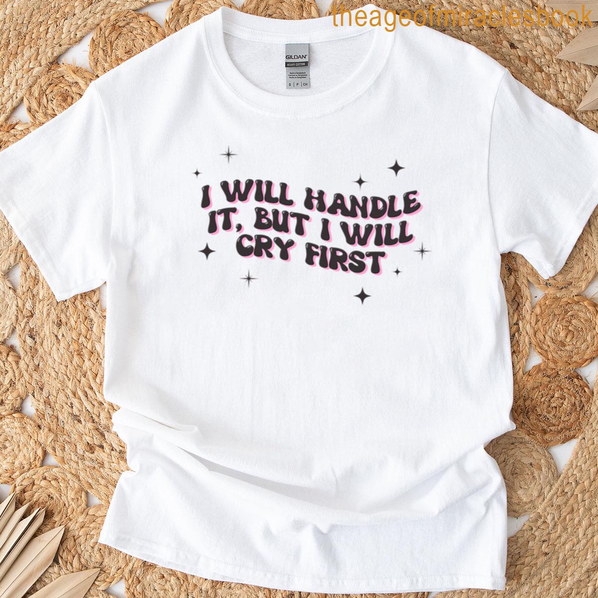 Handle It T-shirt