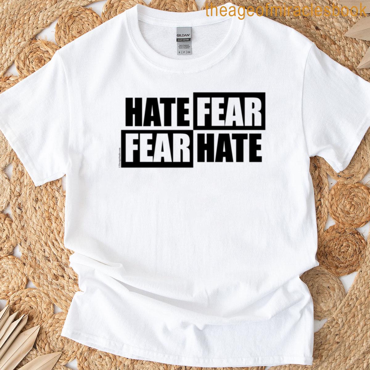Hate Fear – Light T-shirt