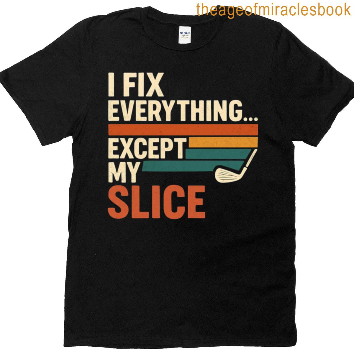 I Fix Everything Except My Slice Funny Golf Dad Retro Oversized T-shirt