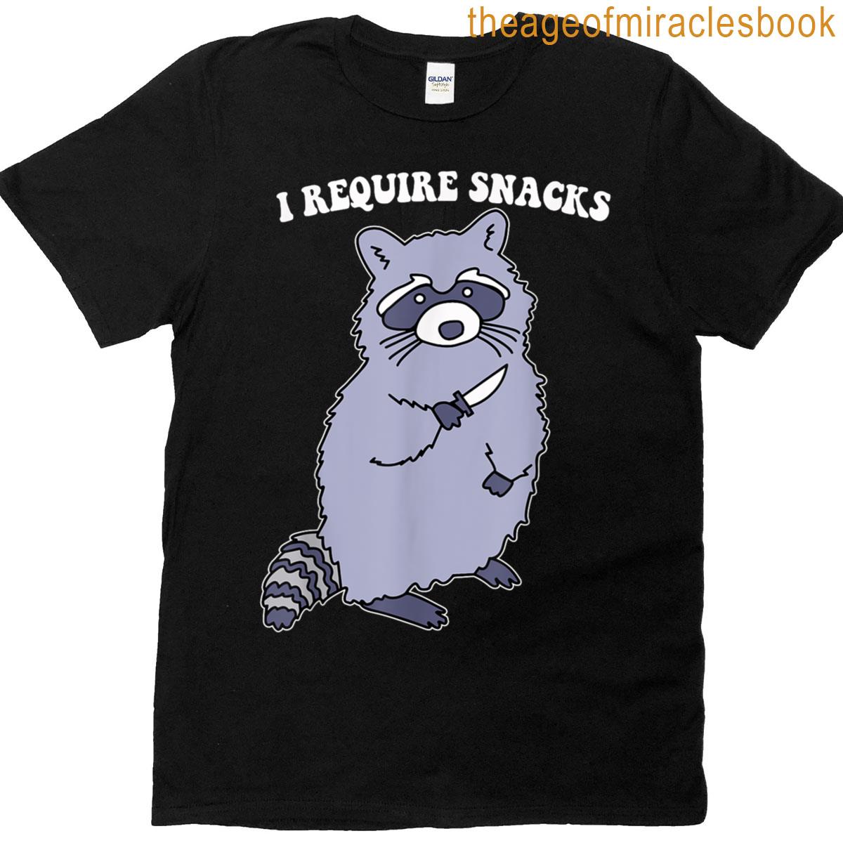 I Require Snacks T-shirt