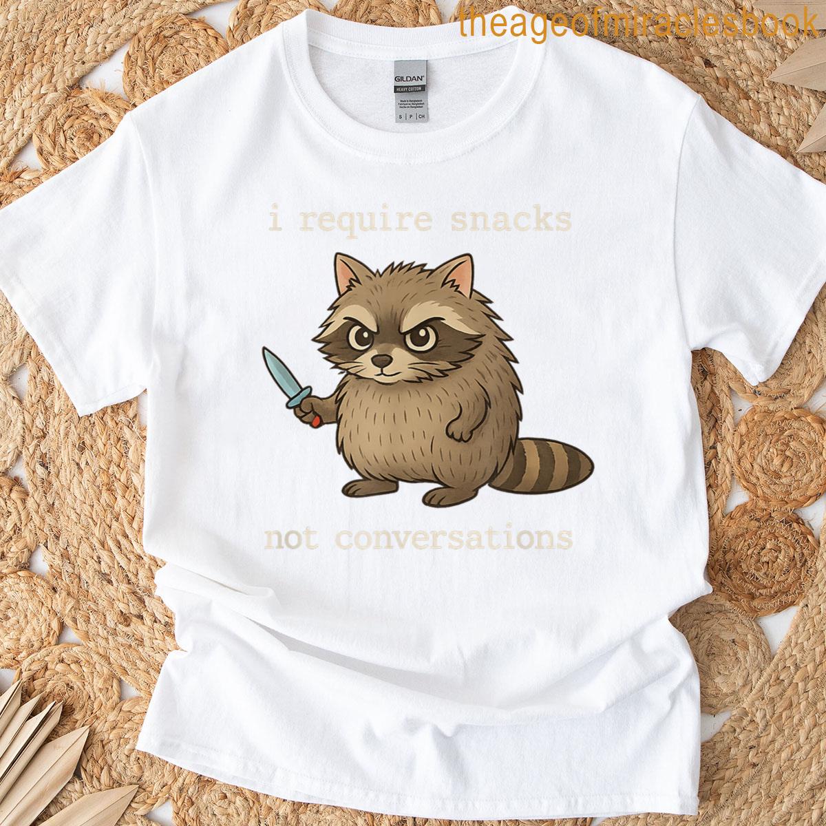 I Require Snacks Not Conversations Funny Introvert T-shirt