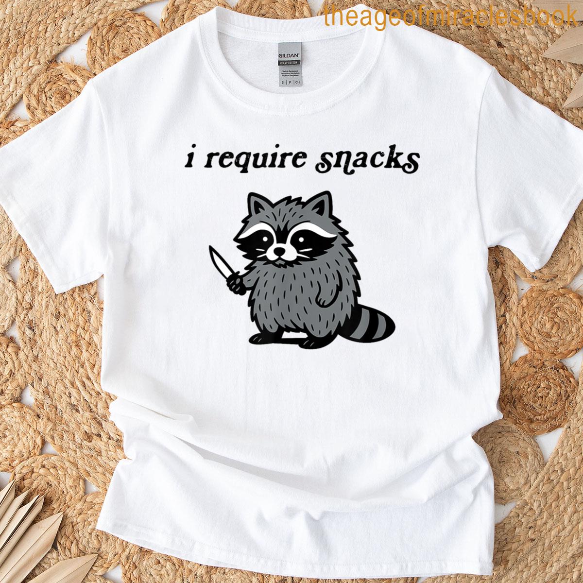 I Require Snacks Raccoon Funny Meme T-shirt