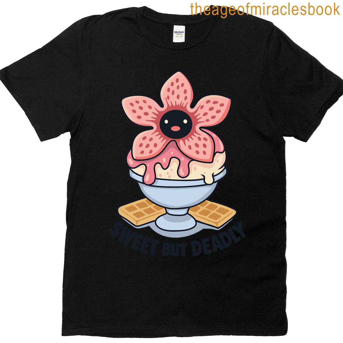 Sweet But Deadly T-shirt