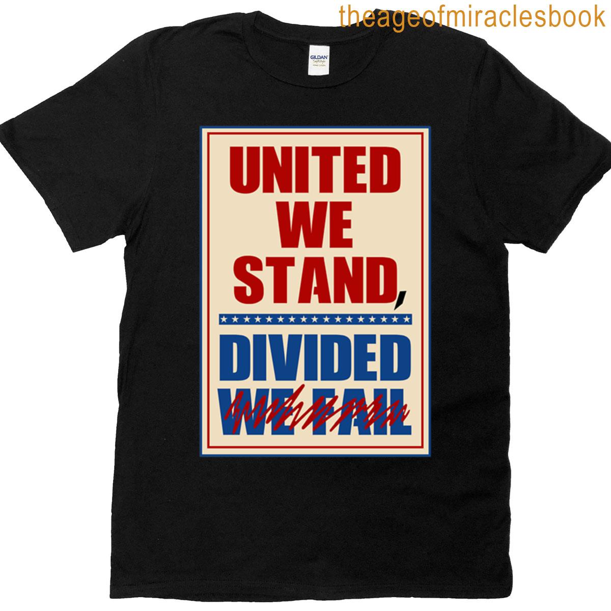 United We Stand Divided We Fall Stephen Colbert T-shirt