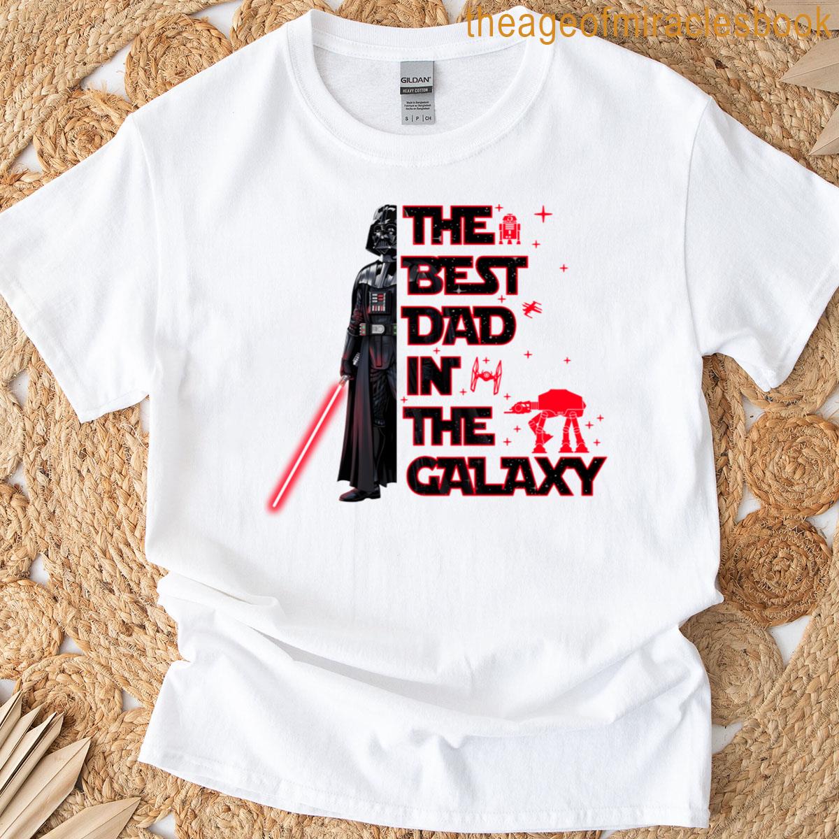 Best Dad In The Galaxy T-shirt