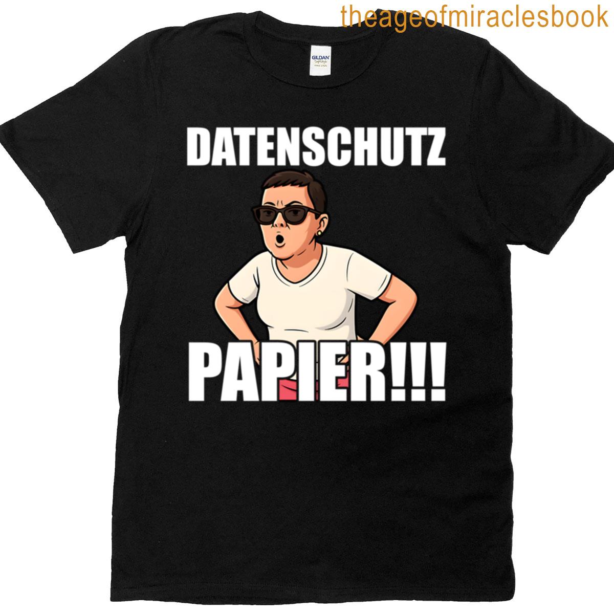 Datenschutzpapier Karen Satirisches Meme Design T-shirt