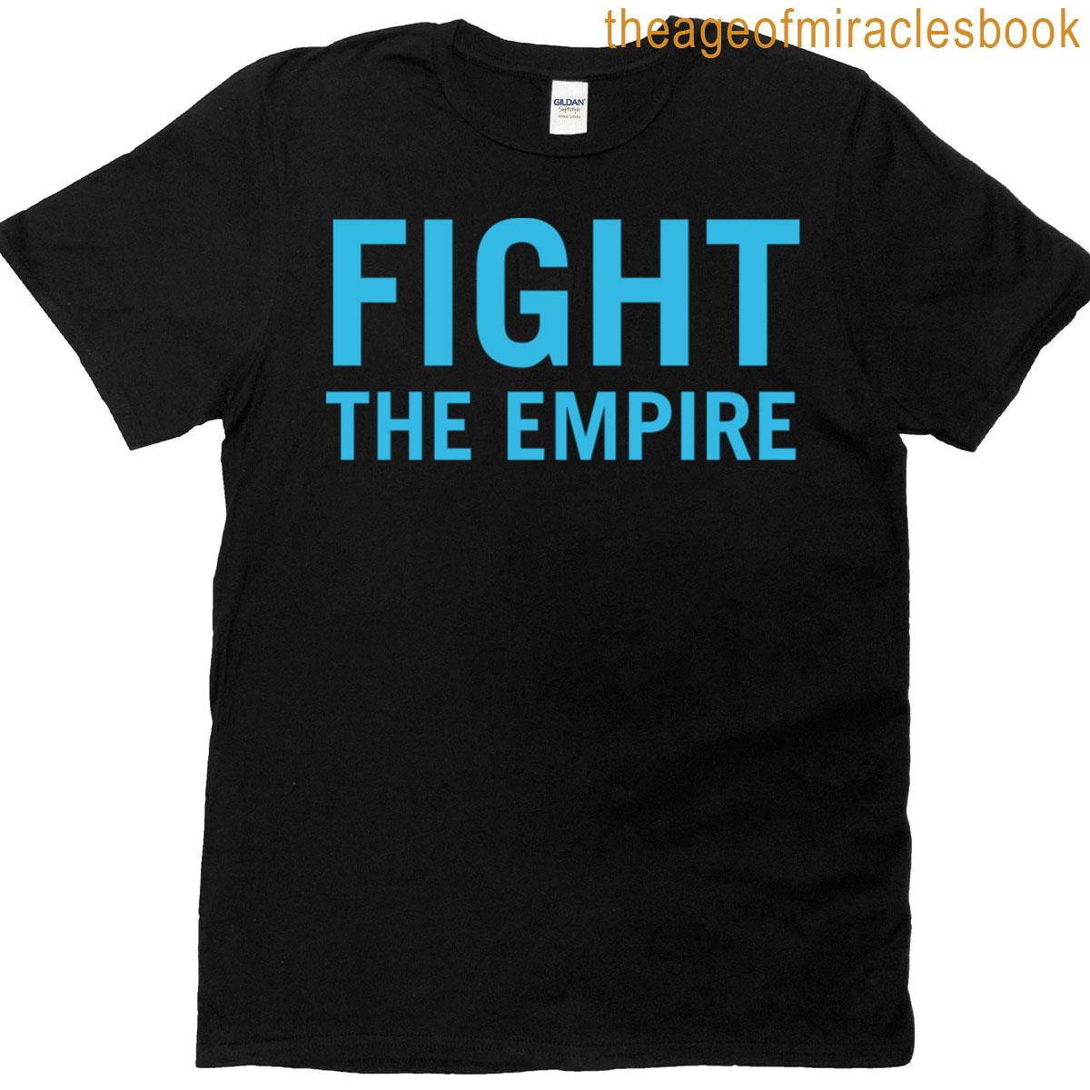 Fight The Empire T-shirt