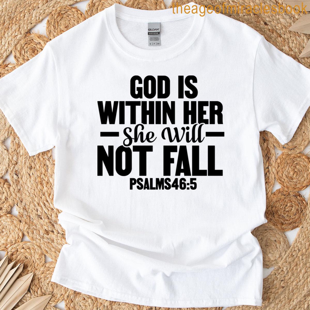 God Is Within Her She Will Not Fall T-shirt