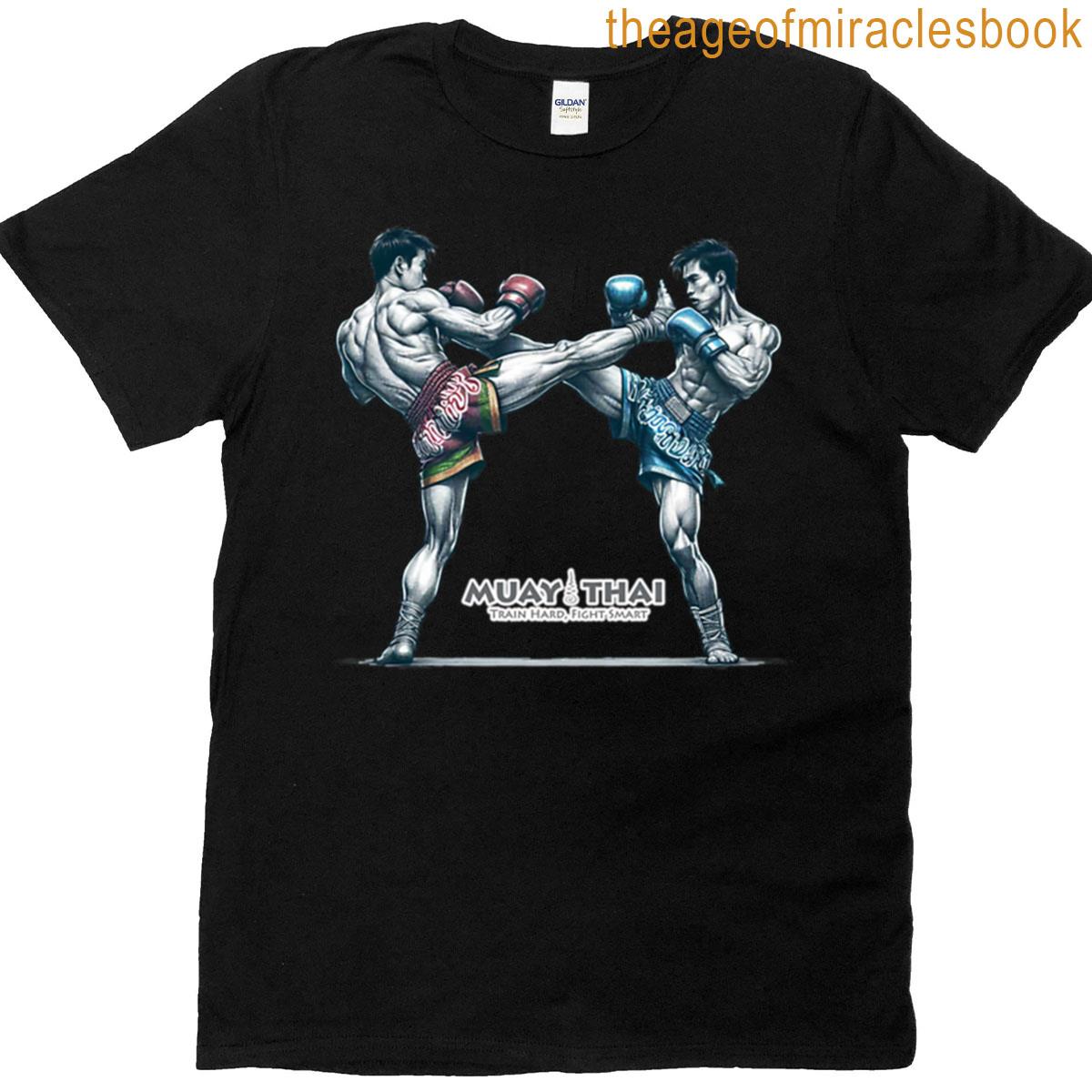 Muay Thai- Train Hard Fight Smart T-shirt
