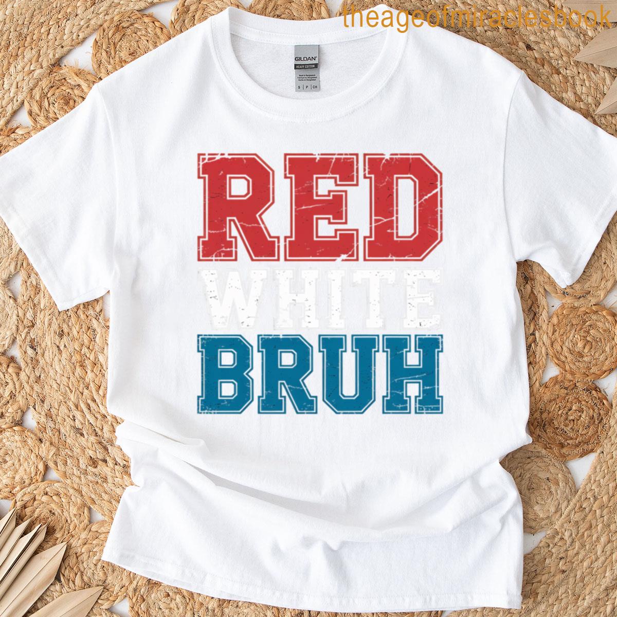 Red White Bruh T-shirt