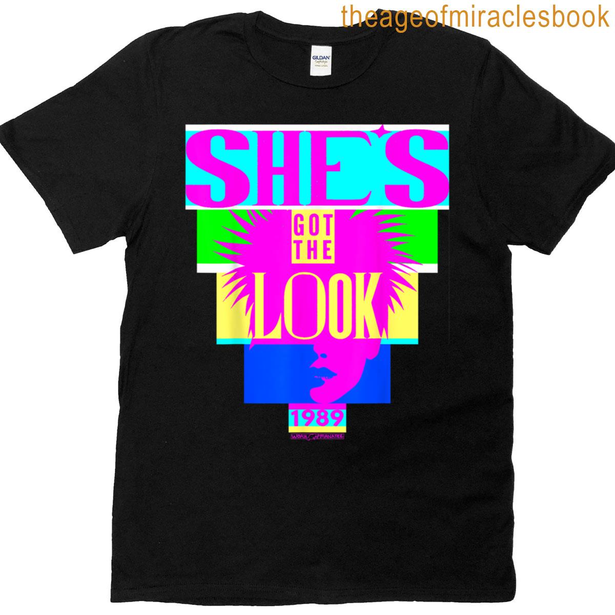 Shes Got The Look T-shirt