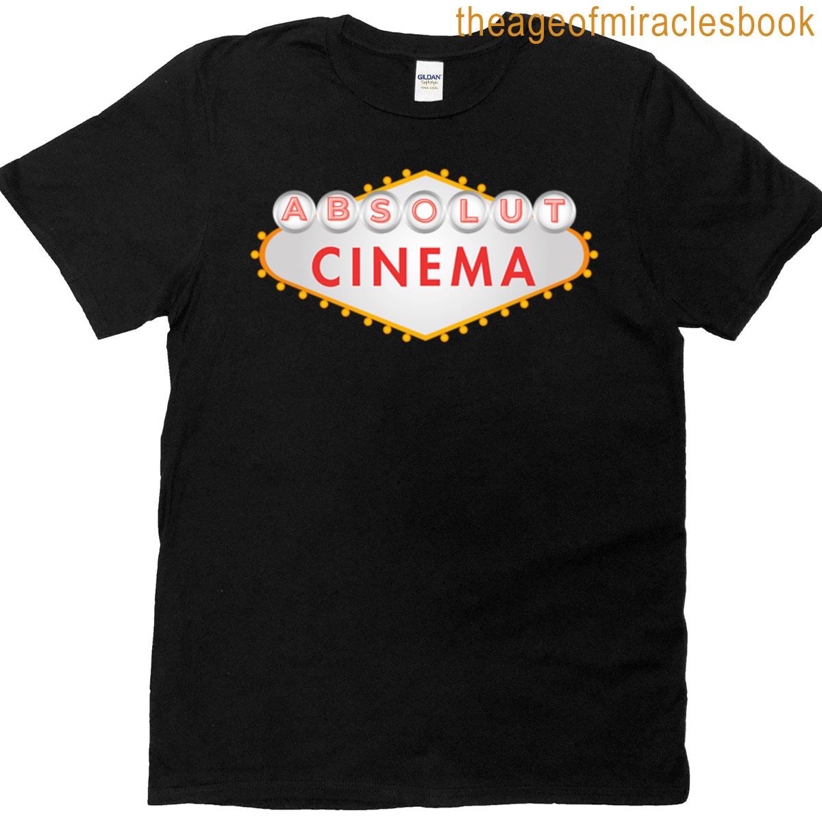 Absolute Cinema T-shirt