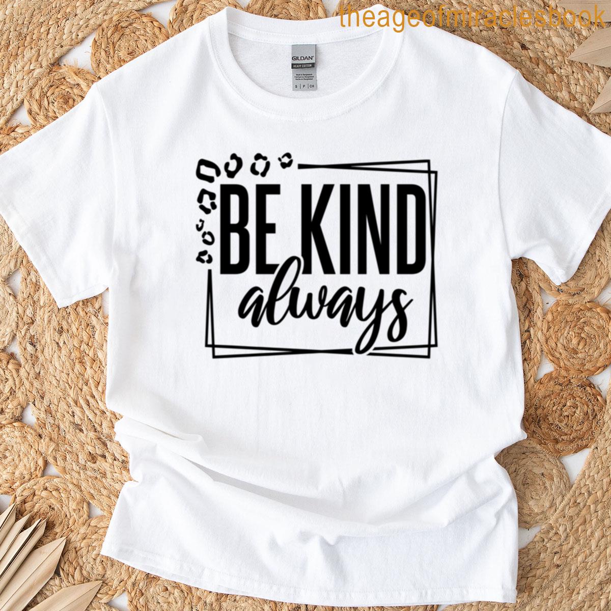 Be Kind Always Oversized T-shirt