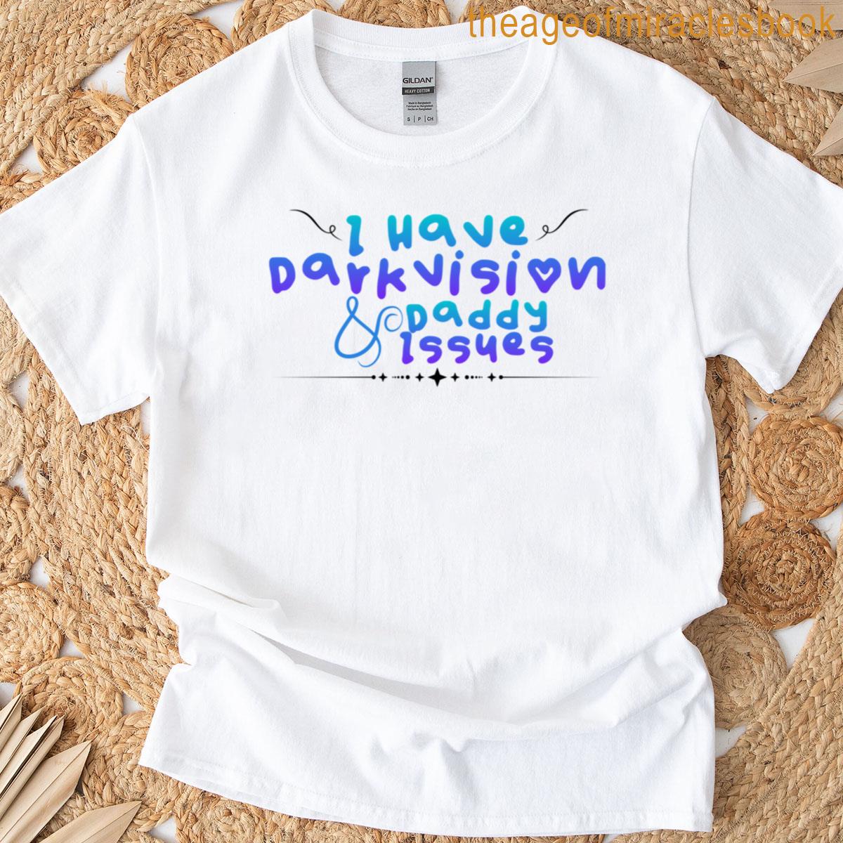 Darkvision Daddy Issues Funny Dnd Sticker T-shirt