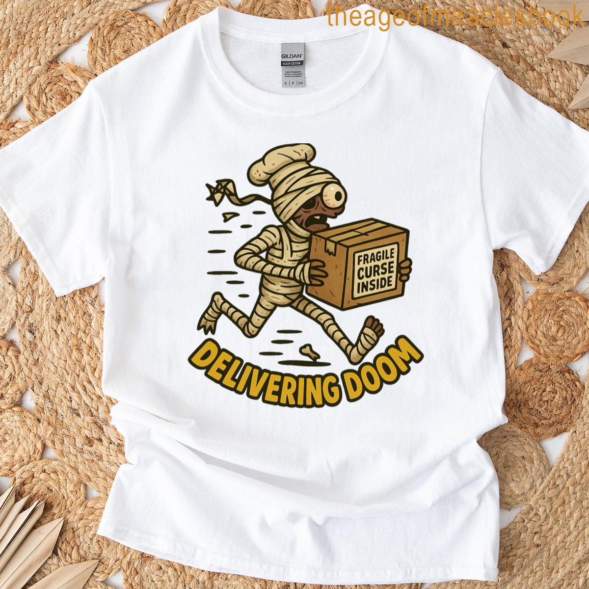 Delivering Doom Funny Mummy Courier Design T-shirt