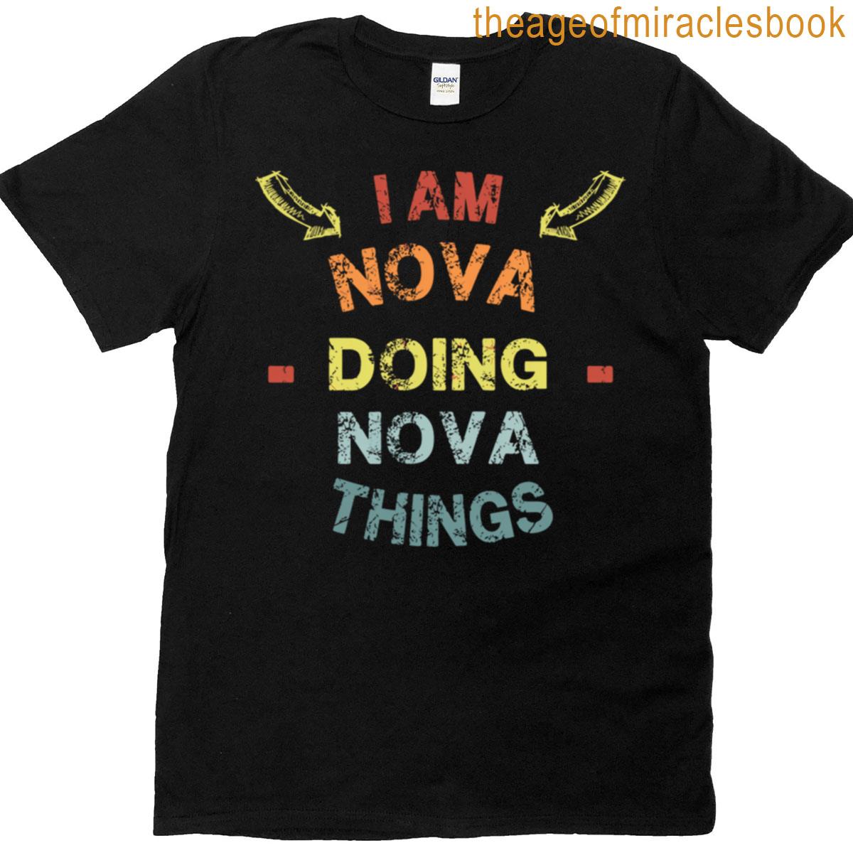 Im Nova Doing Nova Things T-shirt