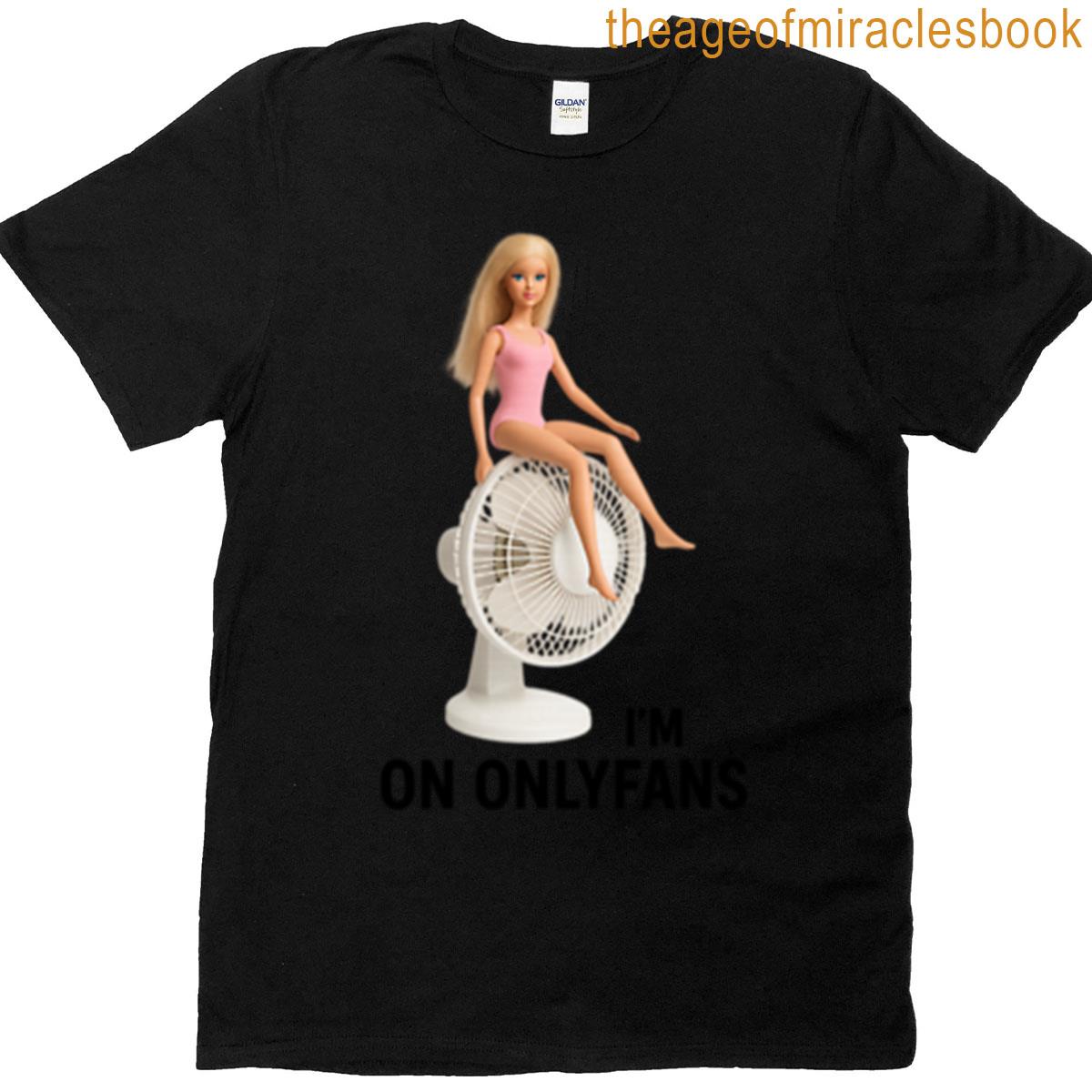 Im On Onlyfans T-shirt
