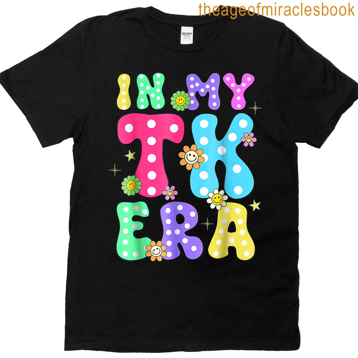 In My Tk Era Transitional Kindergarten Back To School T-shirt