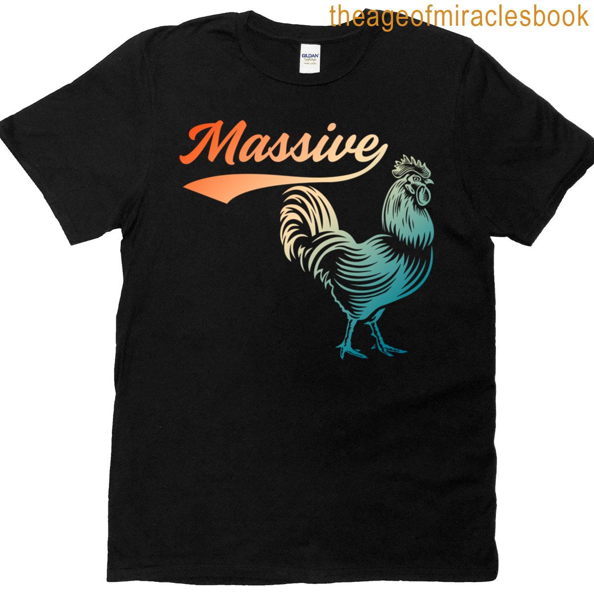 Massive Chicken Humor Rooster T-shirt