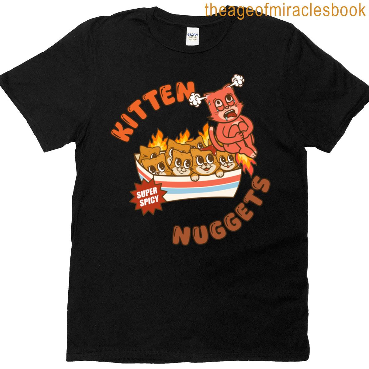 Super Spicy Kitten Nuggets Cats T-shirt