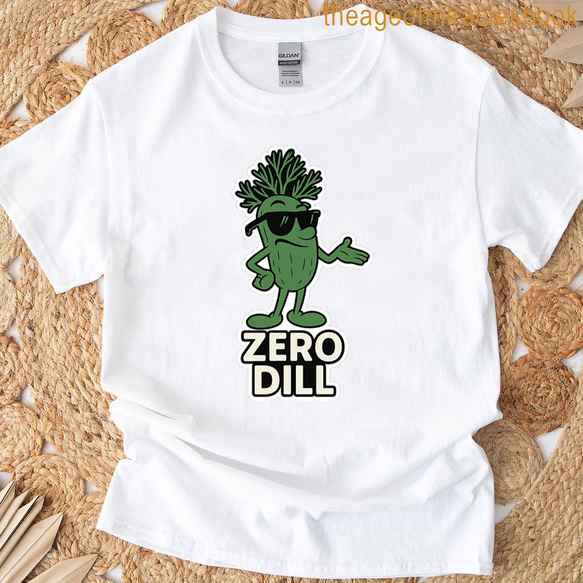 Zero Dill Sticker Funny Cool Pickle With Attitude Oversized T-shirt