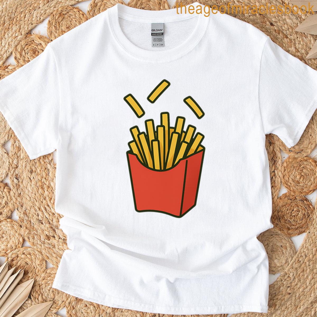 Fries Before Guys T-shirt