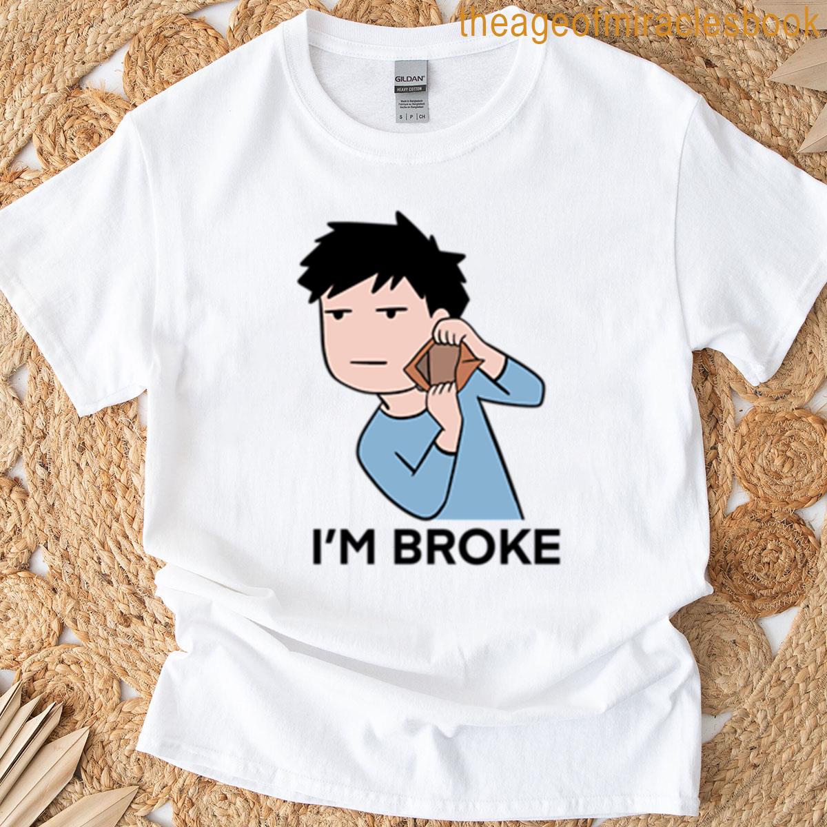Im Broke Oversized T-shirt
