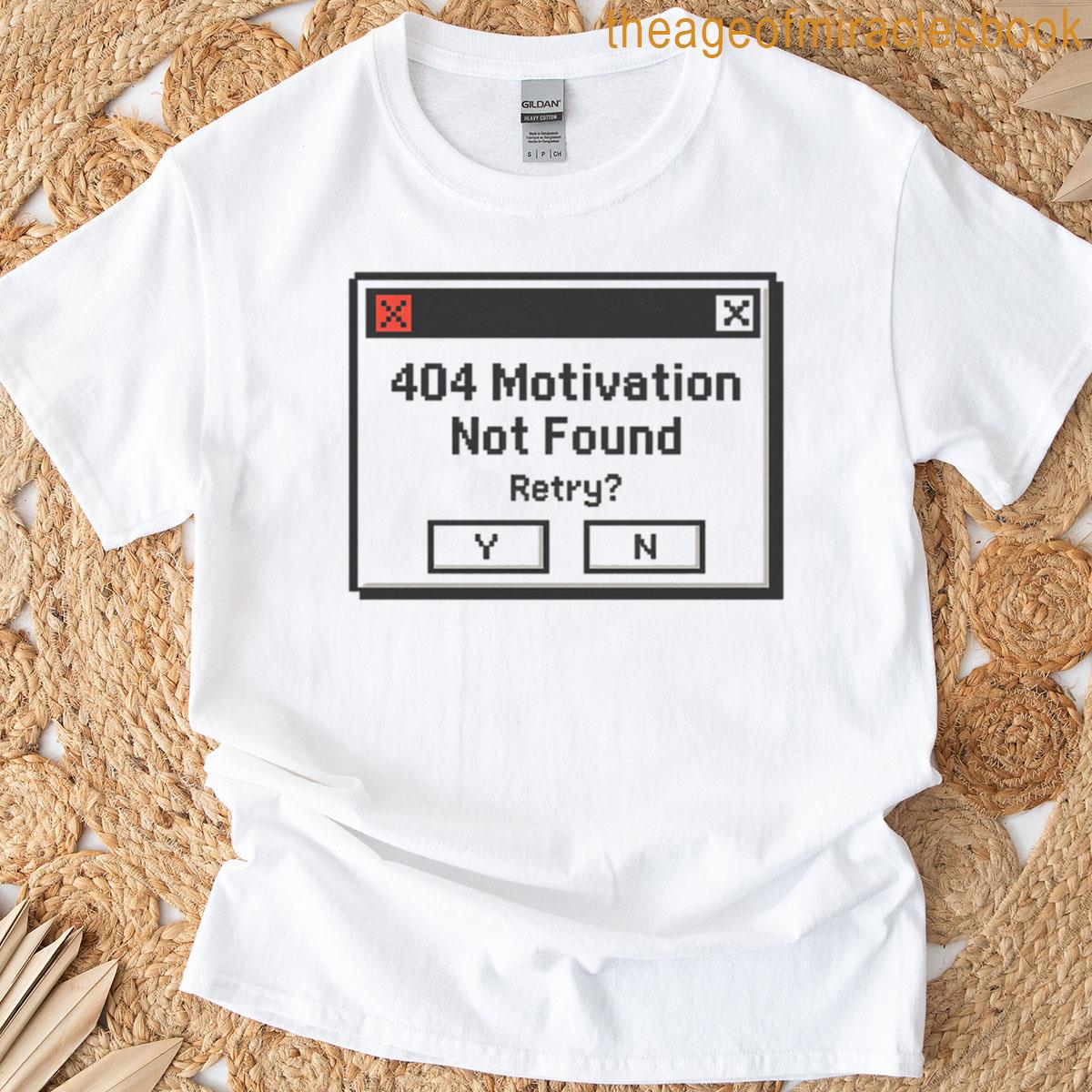 404 Motivation Not Found Retro Error Pop-up Design T-shirt