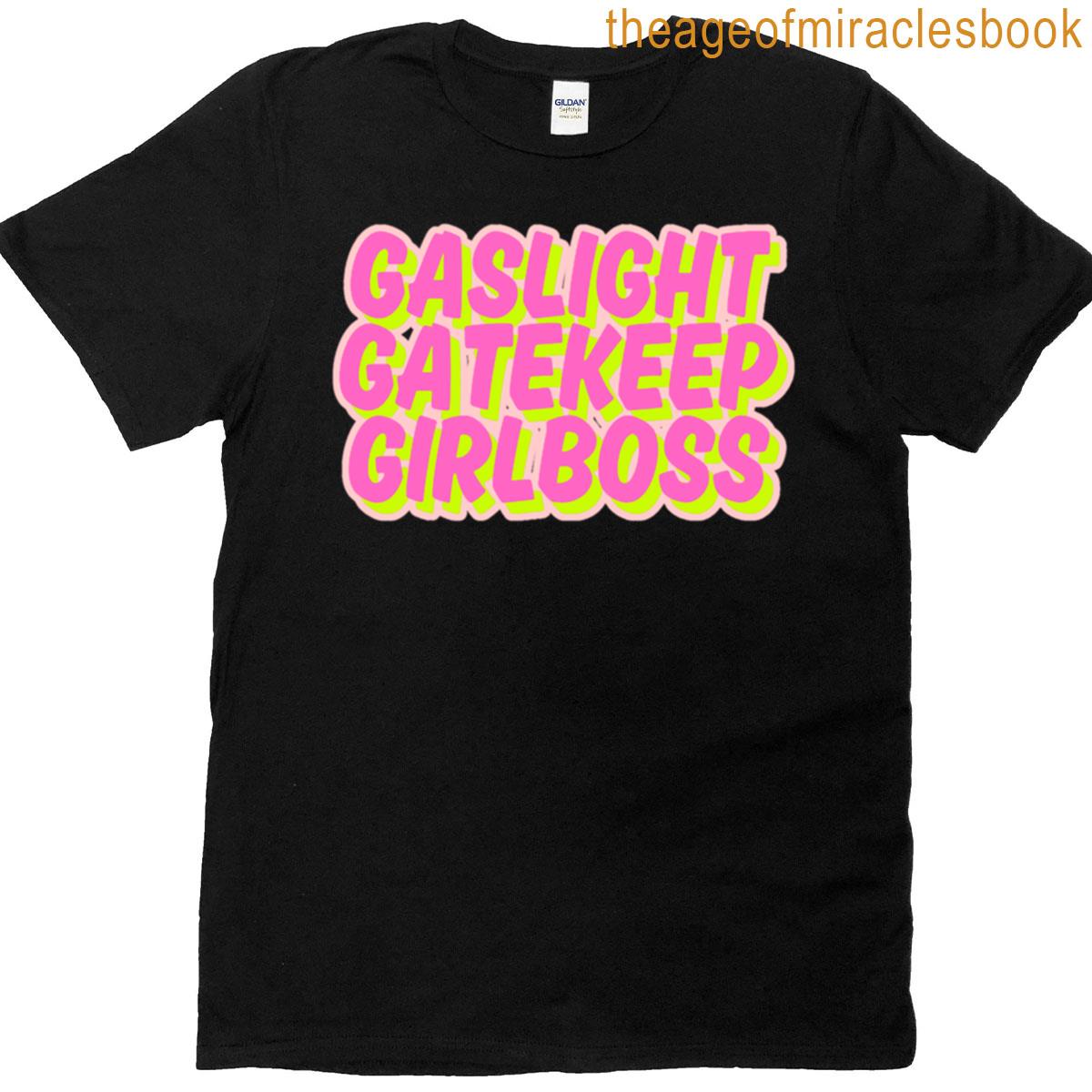 Gaslight Gatekeep Girlboss Oversized T-shirt