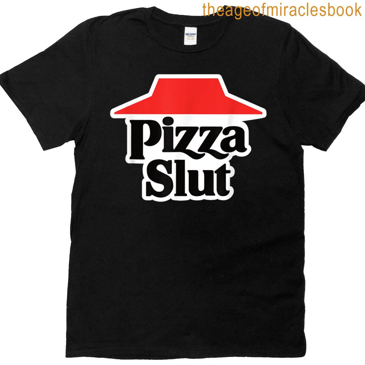 Pizza Slut T-shirt