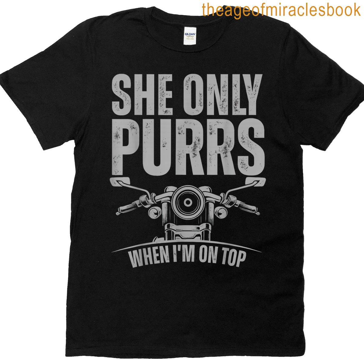 She Only Purrs When Im On Top T-shirt