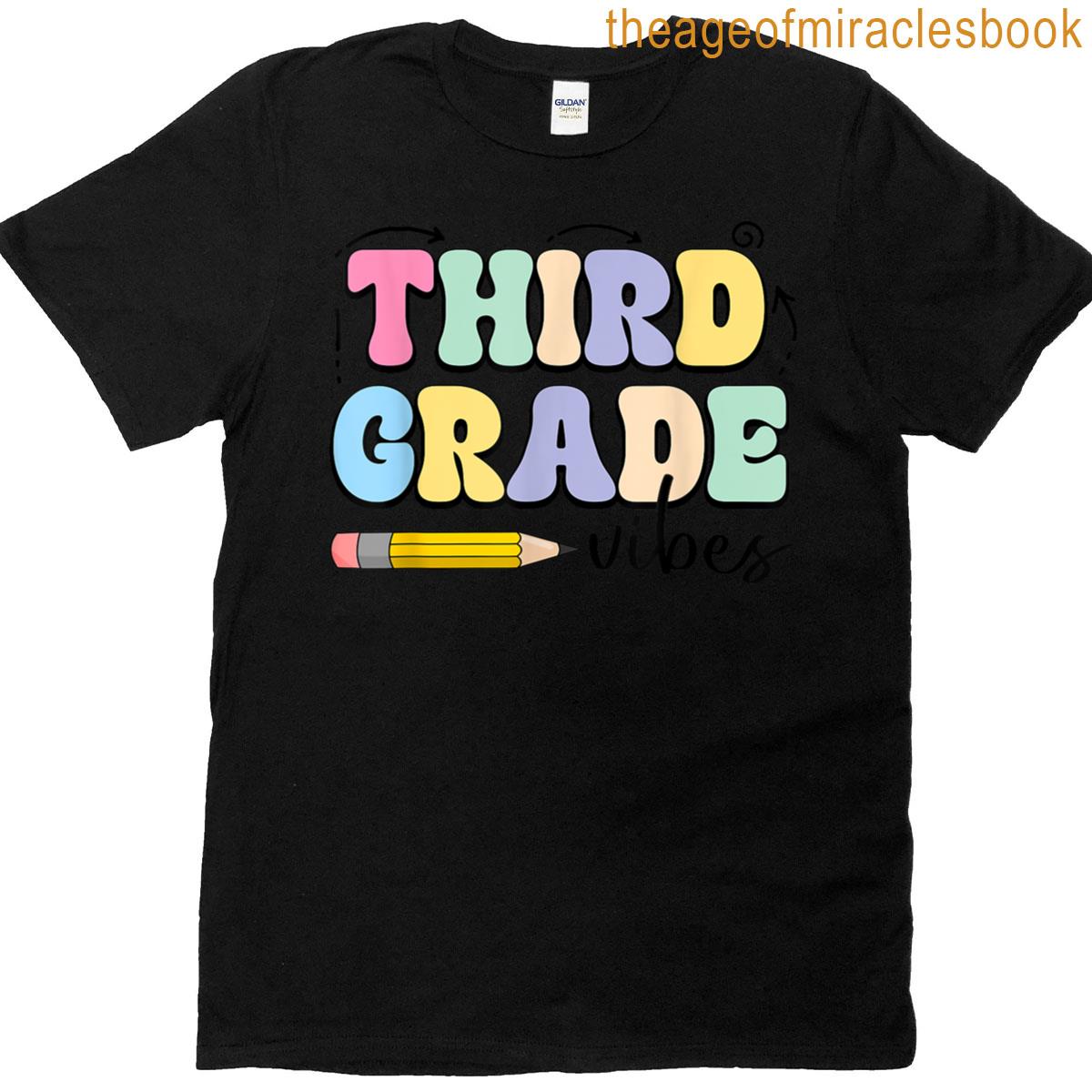 Third Grade Vibes Teacher Squad 3rd Grade Back To School T-shirt