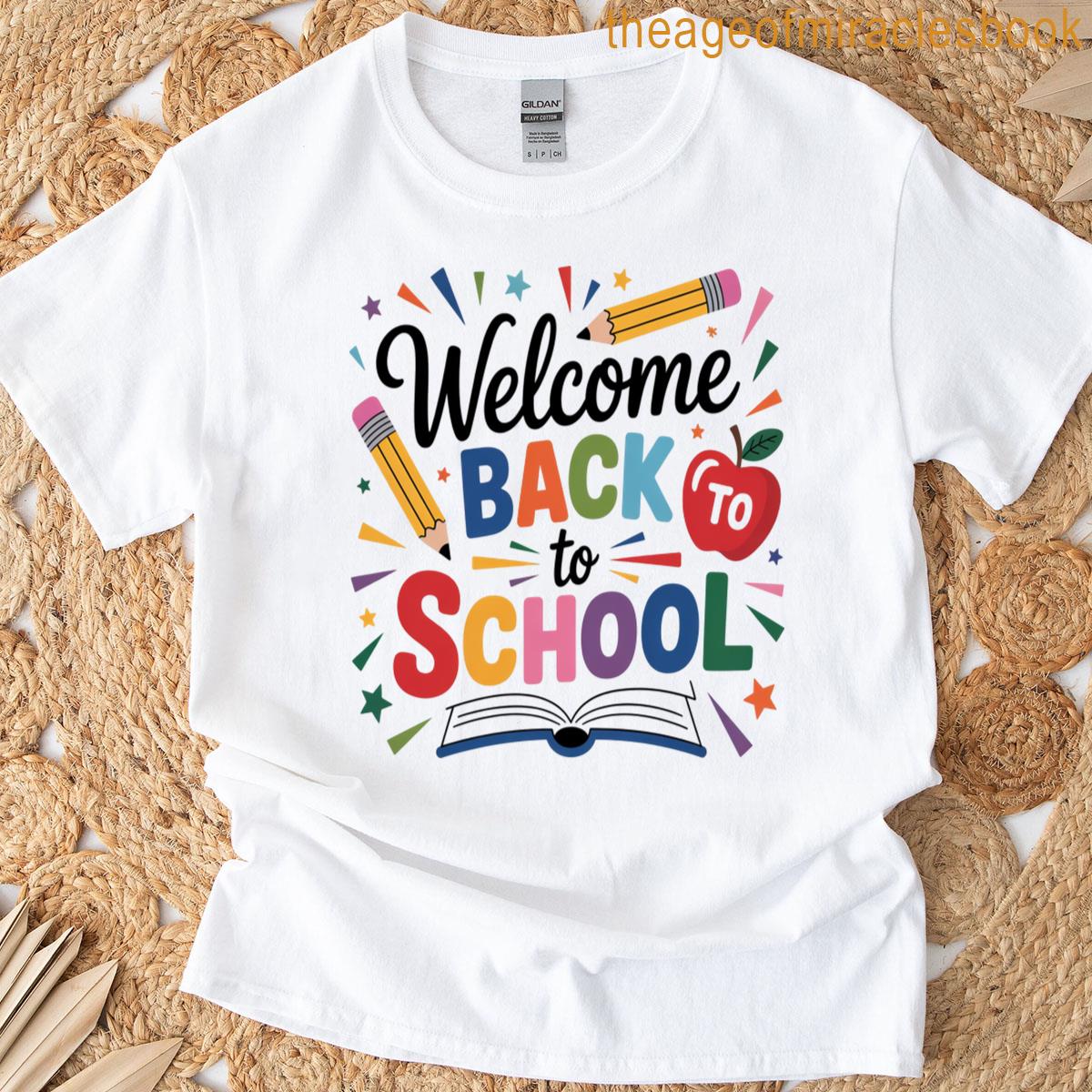 Welcome Back To School T-shirt