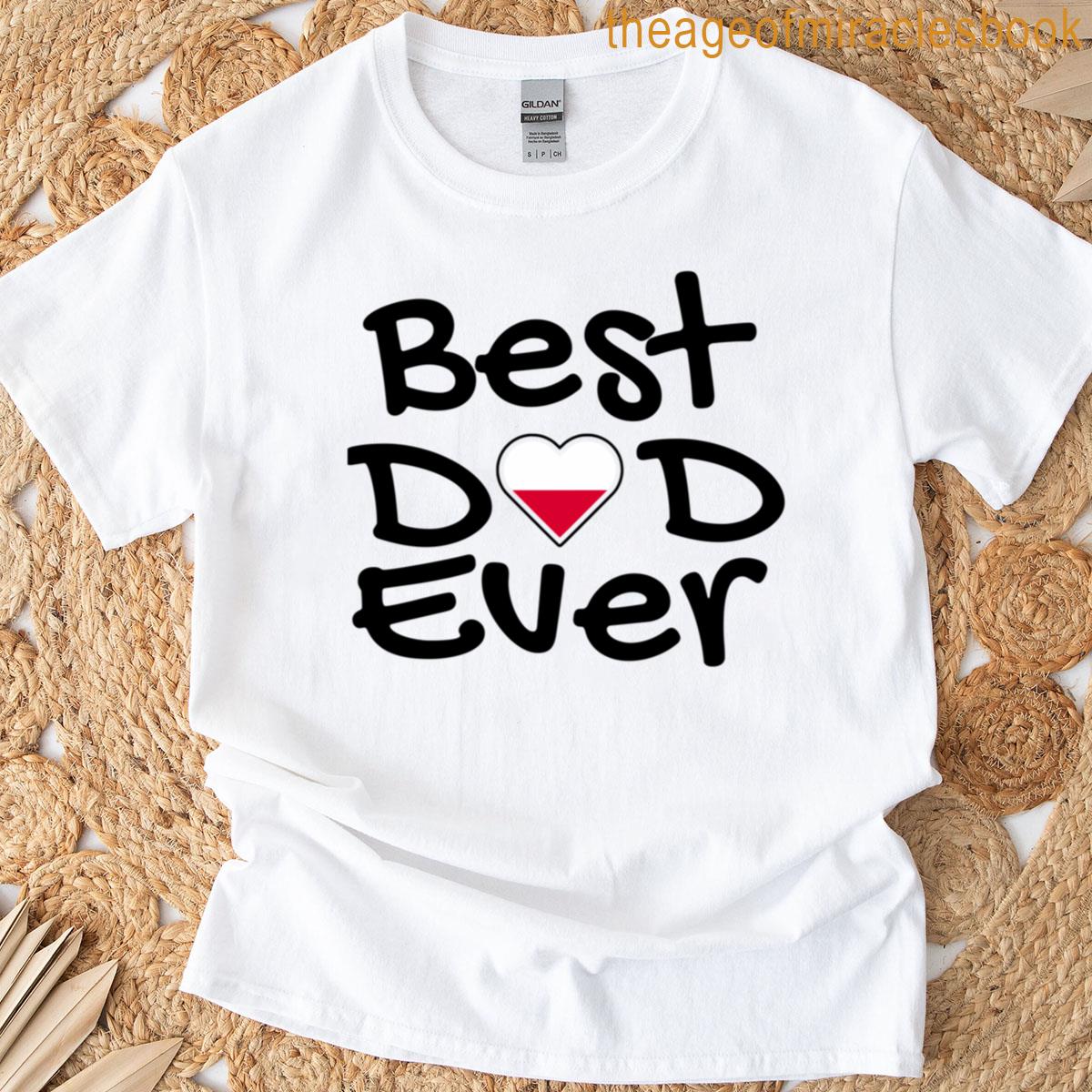 Best Dad Ever T-shirt