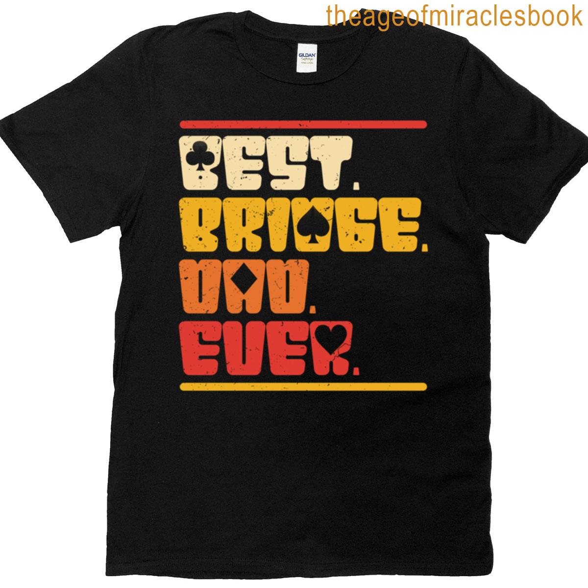 Bridge Player Best Bridge Dad Ever Oversized T-shirt