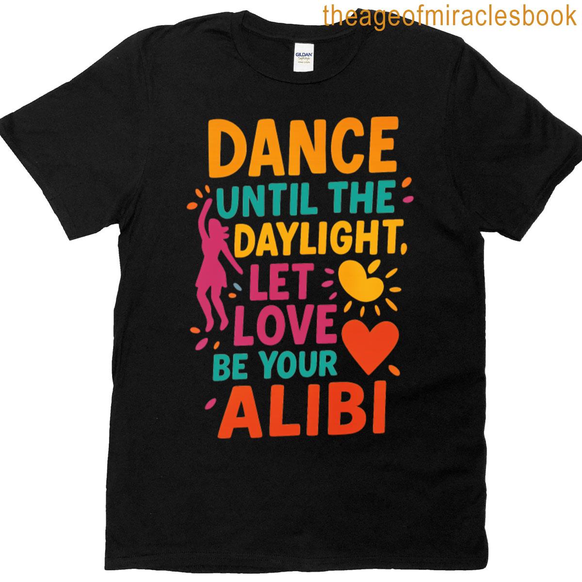 Die With A Smile T-shirt