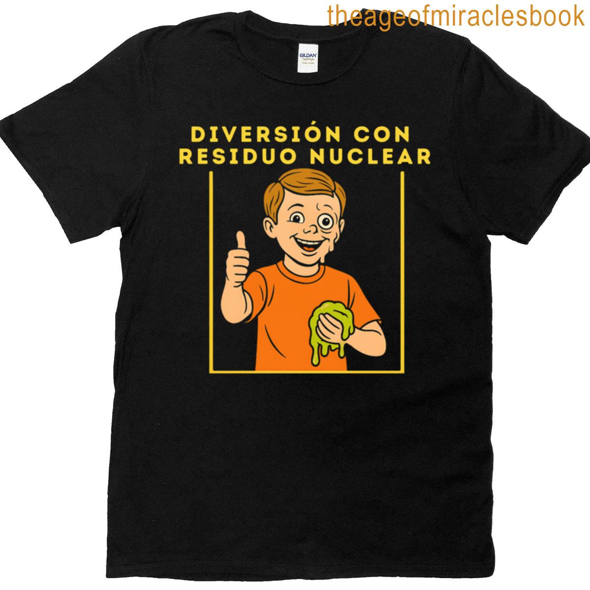 Fun With Nuclear Waste T-shirt