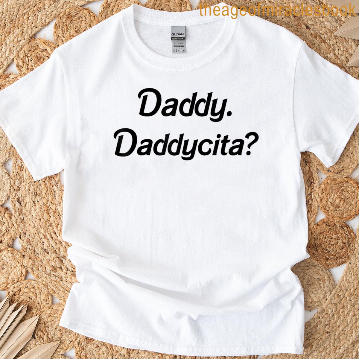 Funny Daddy Daddycita T-shirt