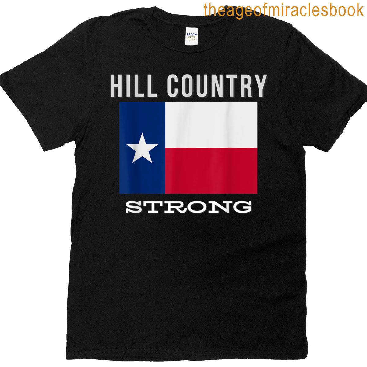 Hill Country Strong- Texas T-shirt
