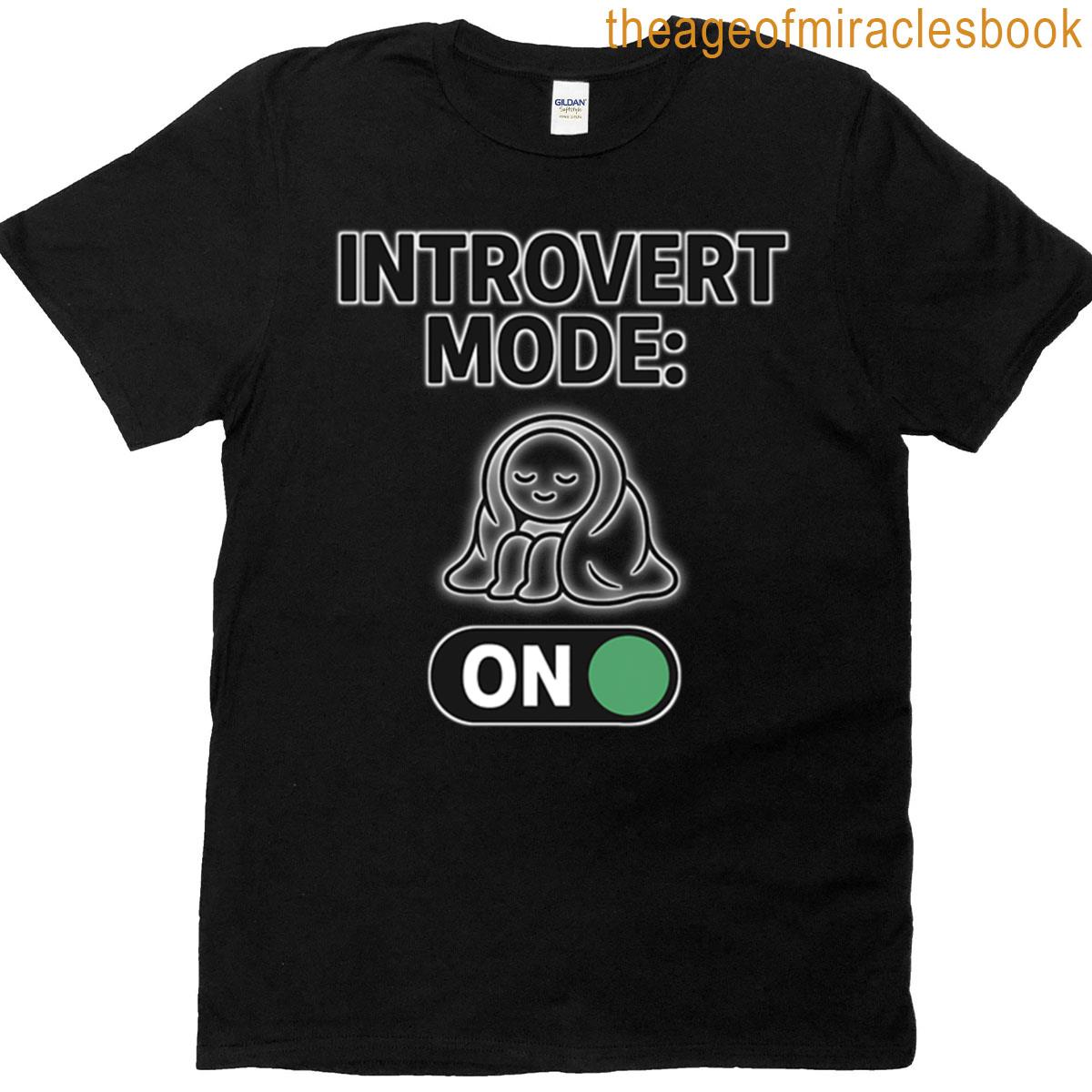 Introvert Mode On For Black Background T-shirt