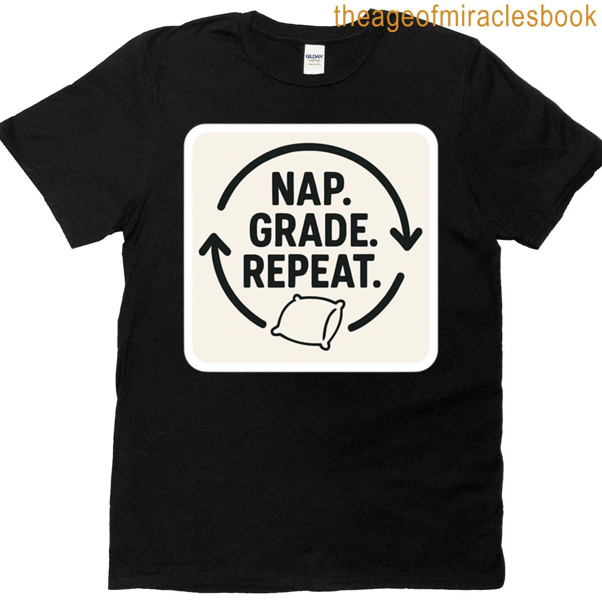 Nap Grade Repeat Design T-shirt