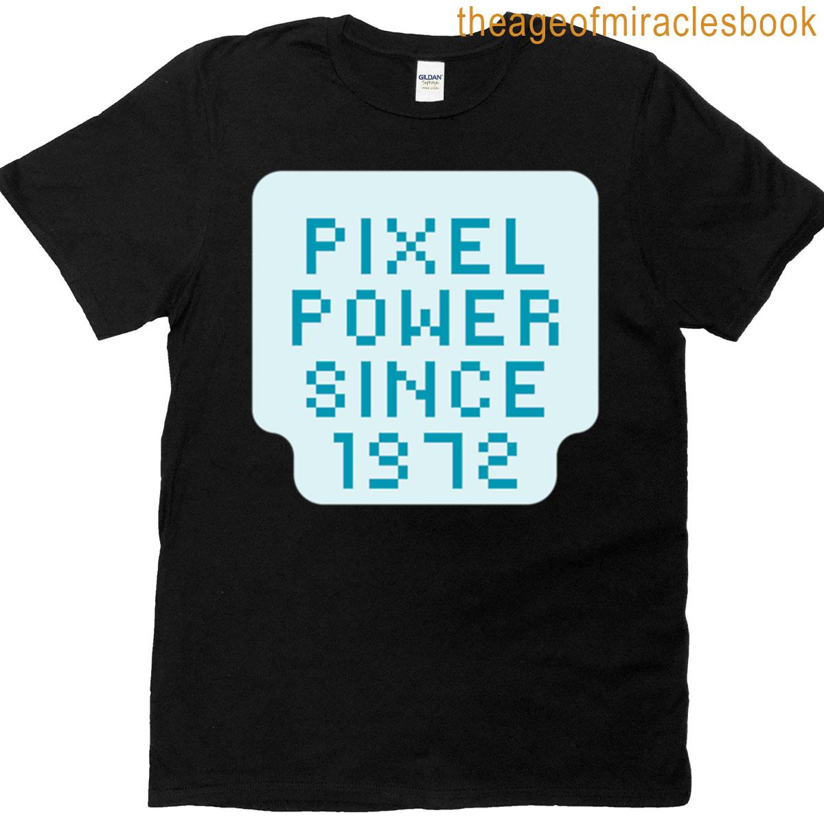 Pixel Power Since 1972 T-shirt