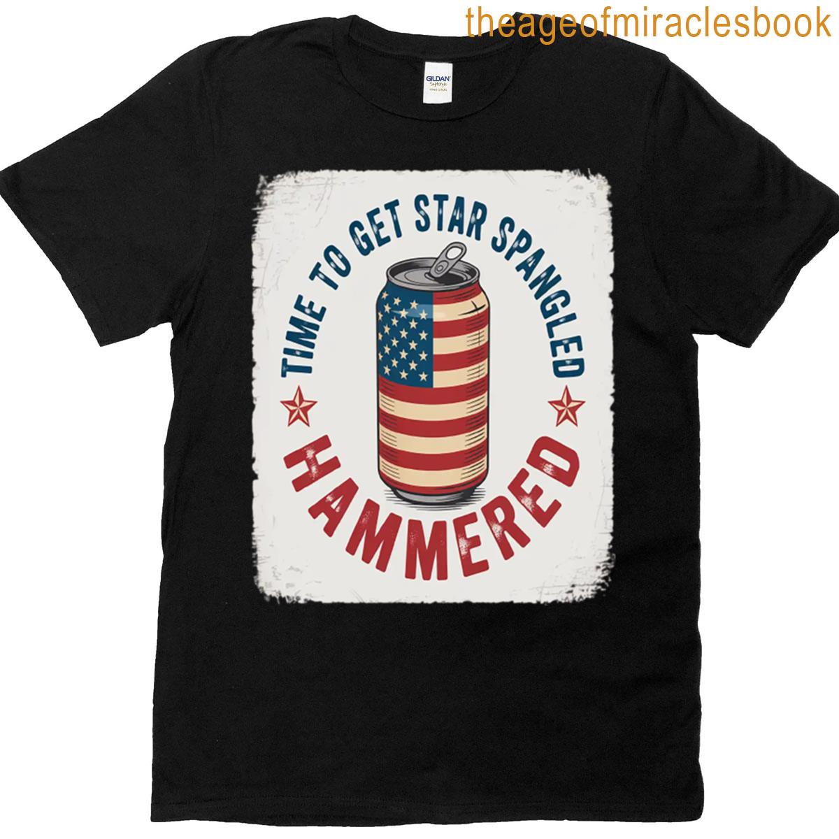 Time To Get Star Spangled Hammered 4th July Drinking T-shirt