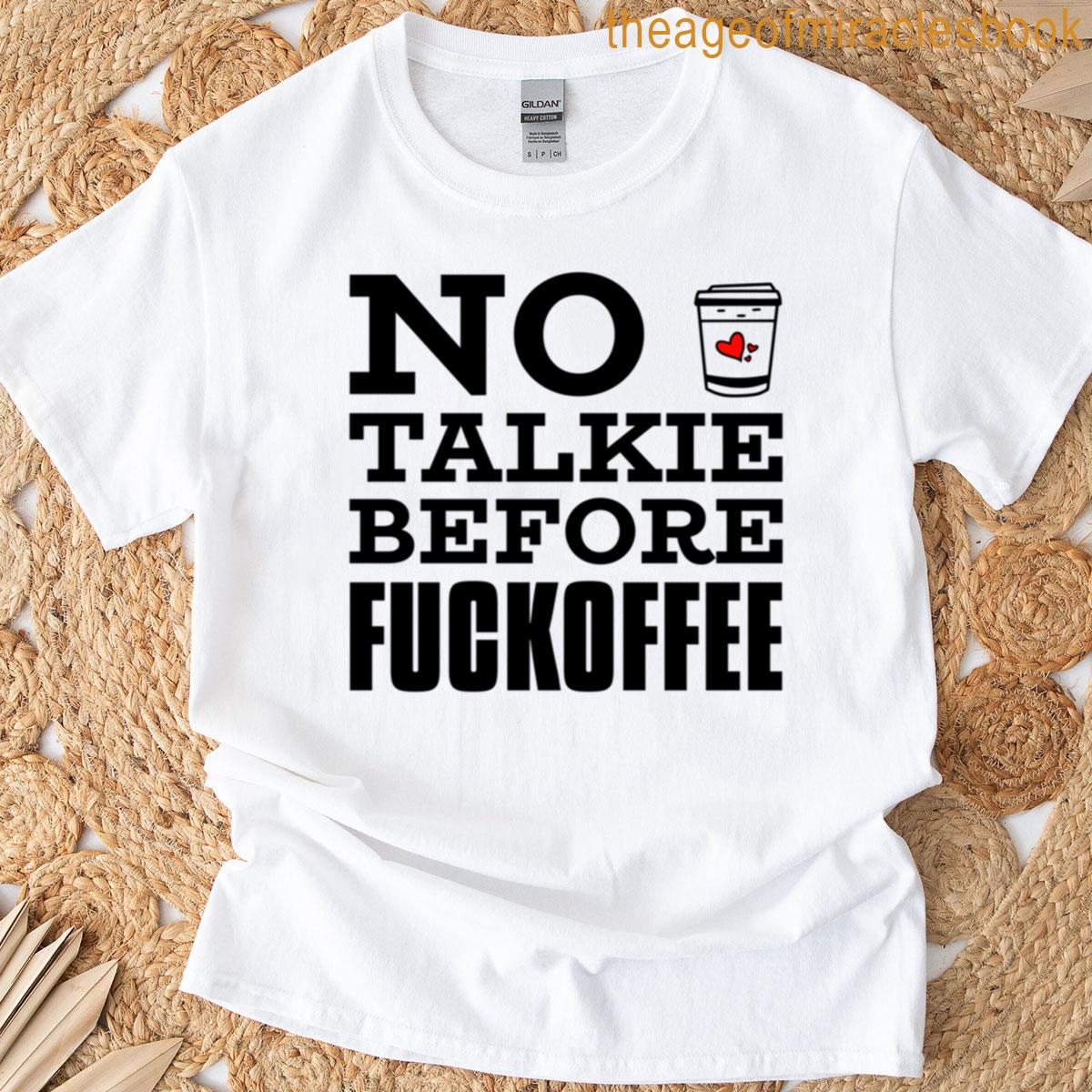 Fuckoffee Coffee Sarcasm T-shirt