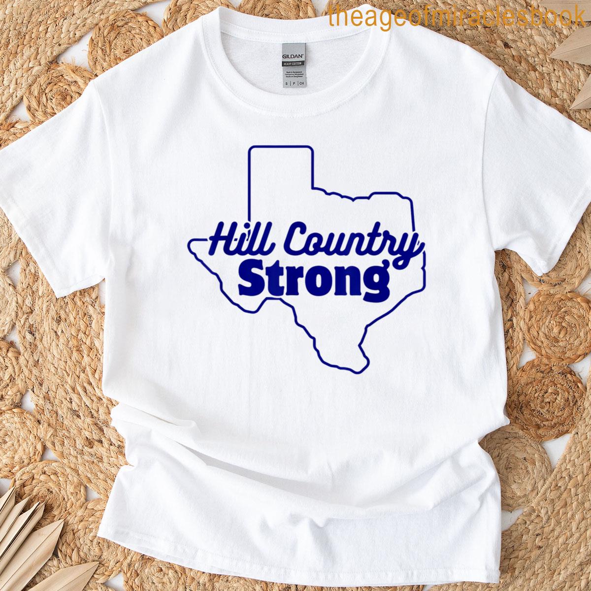 Hill Country Strong- Texas T-shirt