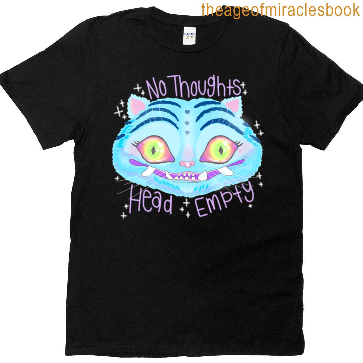 No Thoughts Head Empty T-shirt