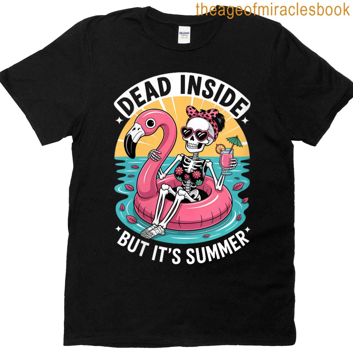 Womens Dead Inside But Its Summer Skeleton Pool Float Summer Vibes T-shirt
