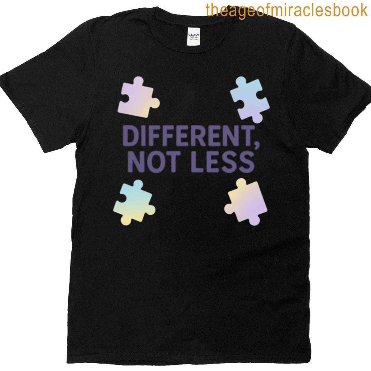 Different Not Less Neurodivergent Identity T-shirt